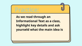 Understanding Informational Text: Main Idea, Details, and Summarizing ...