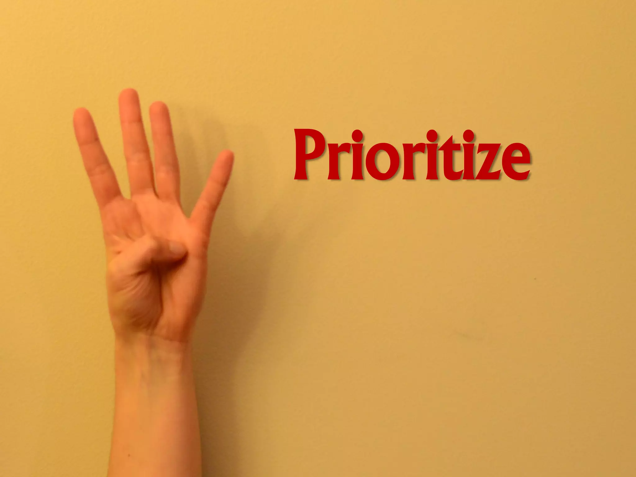 Prioritize
 