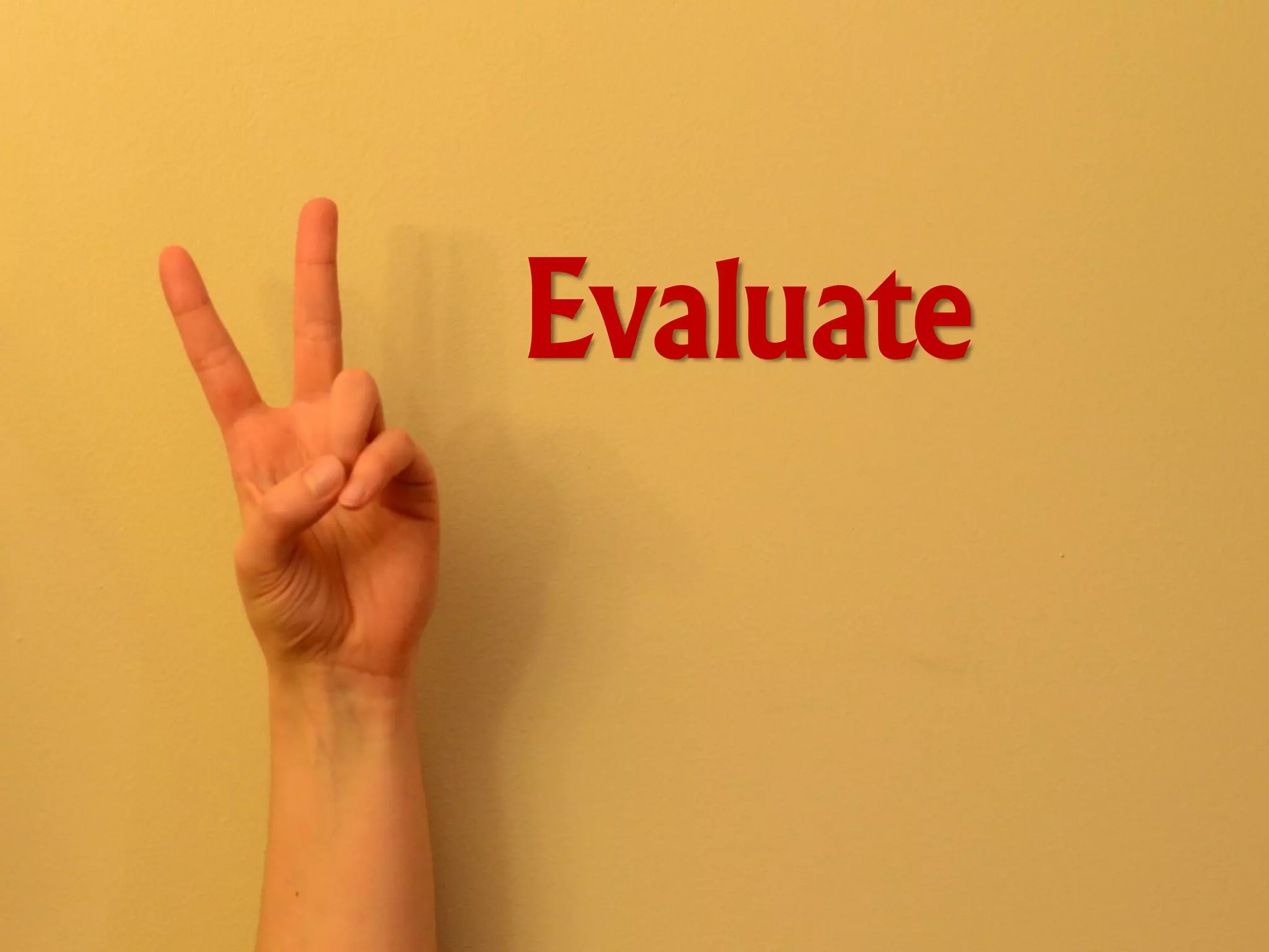 Evaluate
 