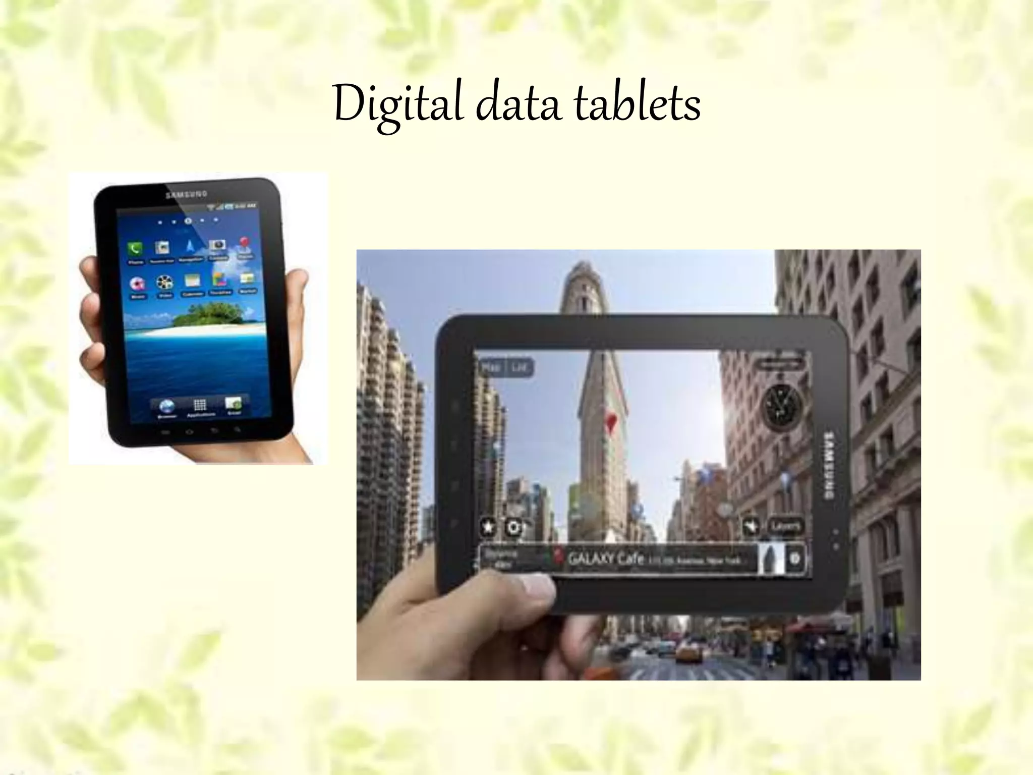Digital data tablets
 