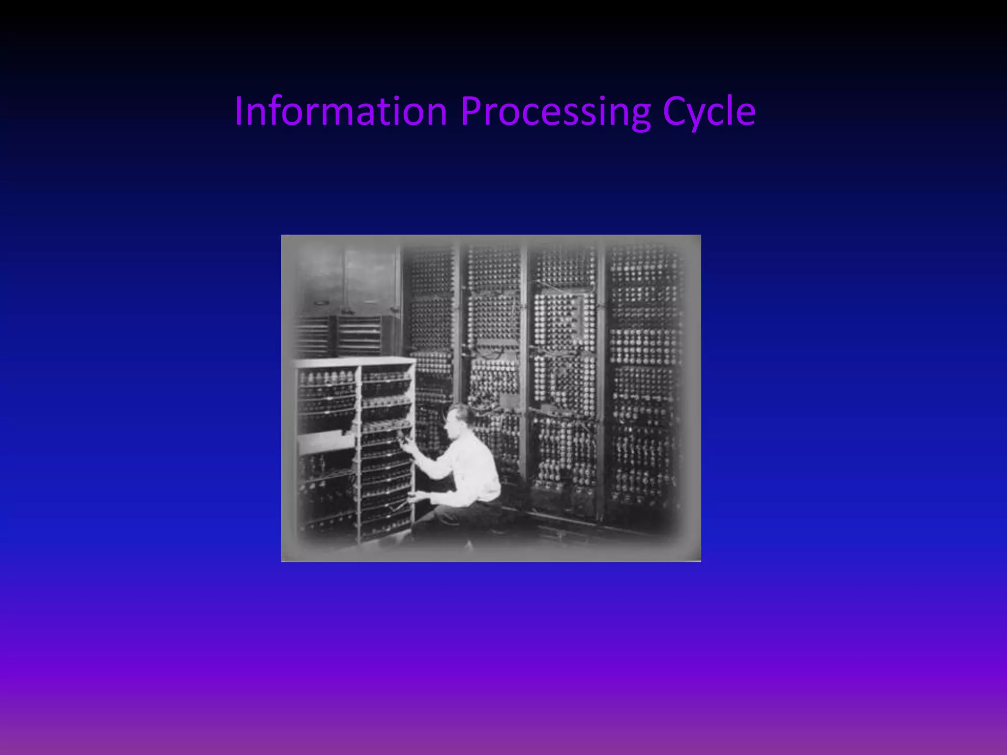 Information processing cycle | PPTX