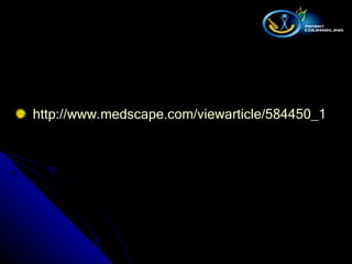 http :// www . medscape . com / viewarticle / 584450_1 