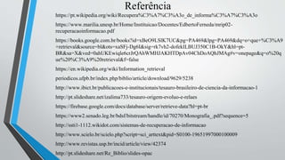 Referência
https://pt.wikipedia.org/wiki/Recupera%C3%A7%C3%A3o_de_informa%C3%A7%C3%A3o
https://www.marilia.unesp.br/Home/Instituicao/Docentes/EdbertoFerneda/mrip02-
recuperacaoinformacao.pdf
https://books.google.com.br/books?id=xBeO9LSlK7UC&pg=PA469&lpg=PA469&dq=o+que+%C3%A9
+retrieval&source=bl&ots=xaSFj-Dg6I&sig=rk7vh2-dofekILBUJ350C1B-OkY&hl=pt-
BR&sa=X&ved=0ahUKEwiqle6crJrQAhWMHJAKHTDpAv04ChDoAQhJMAg#v=onepage&q=o%20q
ue%20%C3%A9%20retrieval&f=false
https://en.wikipedia.org/wiki/Information_retrieval
periodicos.ufpb.br/index.php/biblio/article/download/9629/5238
http://www.ibict.br/publicacoes-e-institucionais/tesauro-brasileiro-de-ciencia-da-informacao-1
http://pt.slideshare.net/izalima733/tesauro-origem-evoluo-e-relaes
https://firebase.google.com/docs/database/server/retrieve-data?hl=pt-br
https://www2.senado.leg.br/bdsf/bitstream/handle/id/70270/Monografia_.pdf?sequence=5
http://ssti1-1112.wikidot.com/sistemas-de-recuperacao-de-informacao
http://www.scielo.br/scielo.php?script=sci_arttext&pid=S0100-19651997000100009
http://www.revistas.usp.br/incid/article/view/42374
http://pt.slideshare.net/Re_Biblio/slides-opac
 