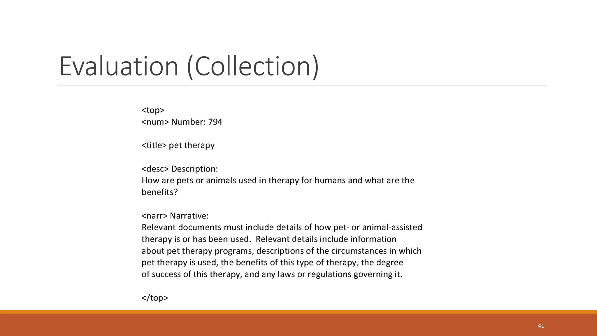 Evaluation (Collection)
41
 