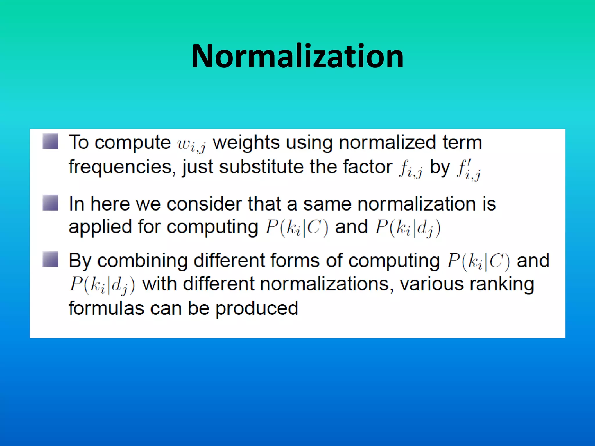 Normalization
 