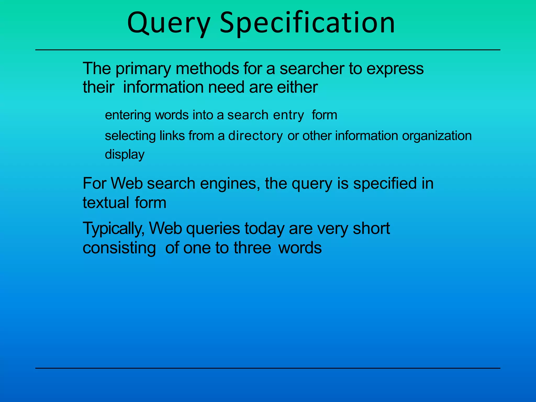 Information retrieval 3 query search interfaces | PPT