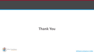 Thank You
Software company in India
 
