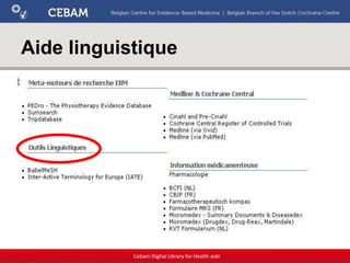 Aide linguistique
Cebam Digital Library for Health asbl
 