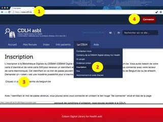 Cebam Digital Library for Health asbl
1
4
3
2
 