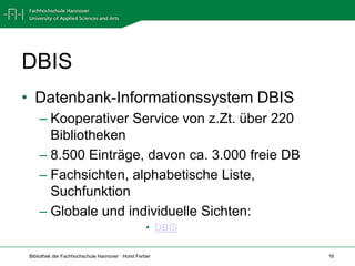 Datenbanken / 3Arten:Bibliographische DatenbankenFaktendatenbankenVolltextdatenbankenMedienbezogene Datenbanken(Aufsatz-, Bild-, Zeitungs-, ....-datenbanken)Achtung:Jede Datenbank ist andersNachgewiesen heißt nicht verfügbar