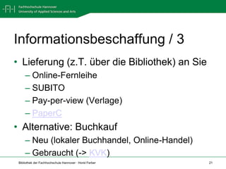 Informationsbeschaffung / 2	Suche nach elektronischer Volltextversion Im BibliothekskatalogIn der EZBÜber LinkresolverÜber SuchmaschineBASE, Google Scholar, Scirus