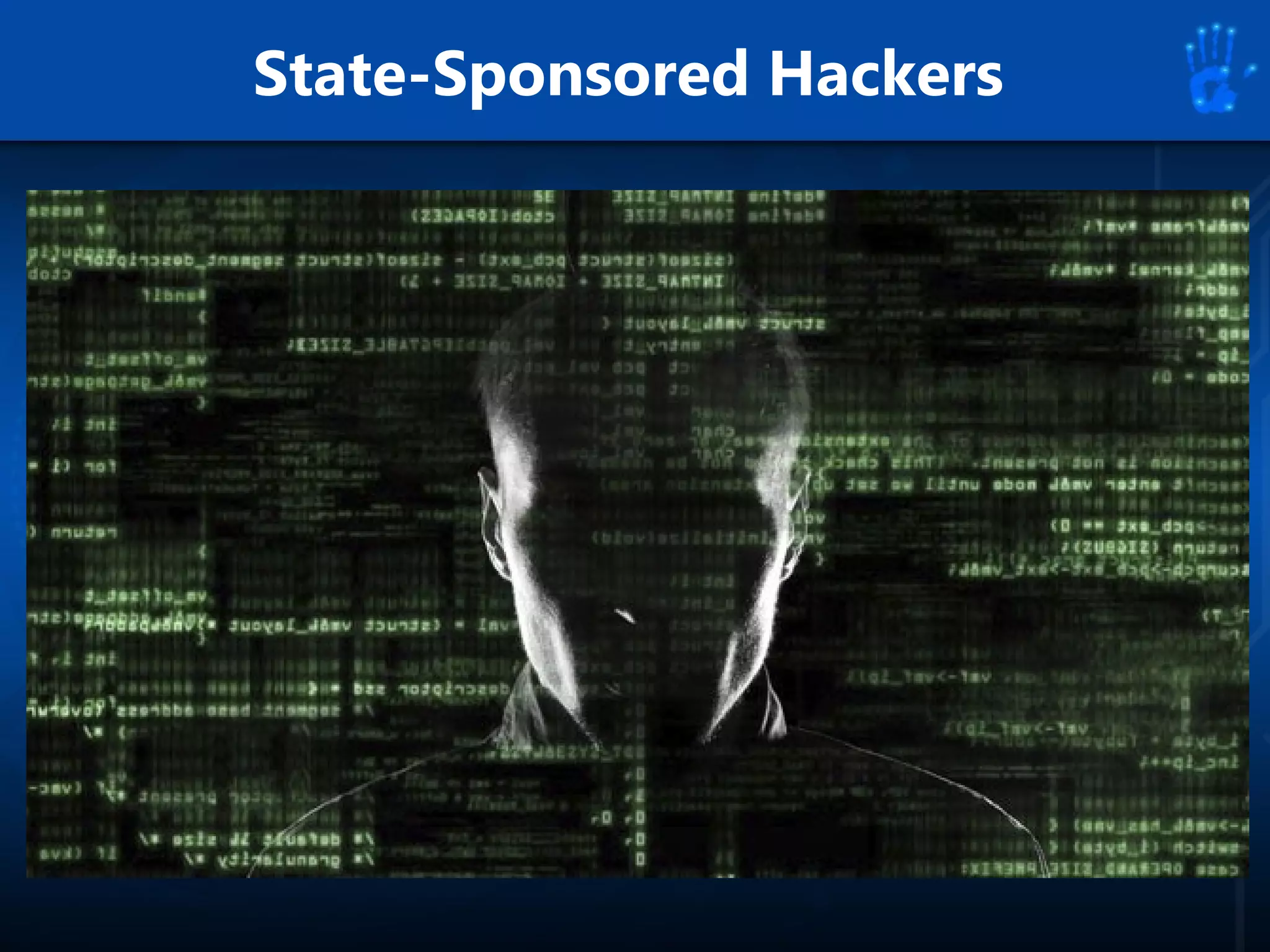 State-Sponsored Hackers
 