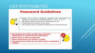 USER RESPONSIBILITIES
 