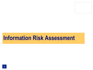 Information Risk Assessment



5
 