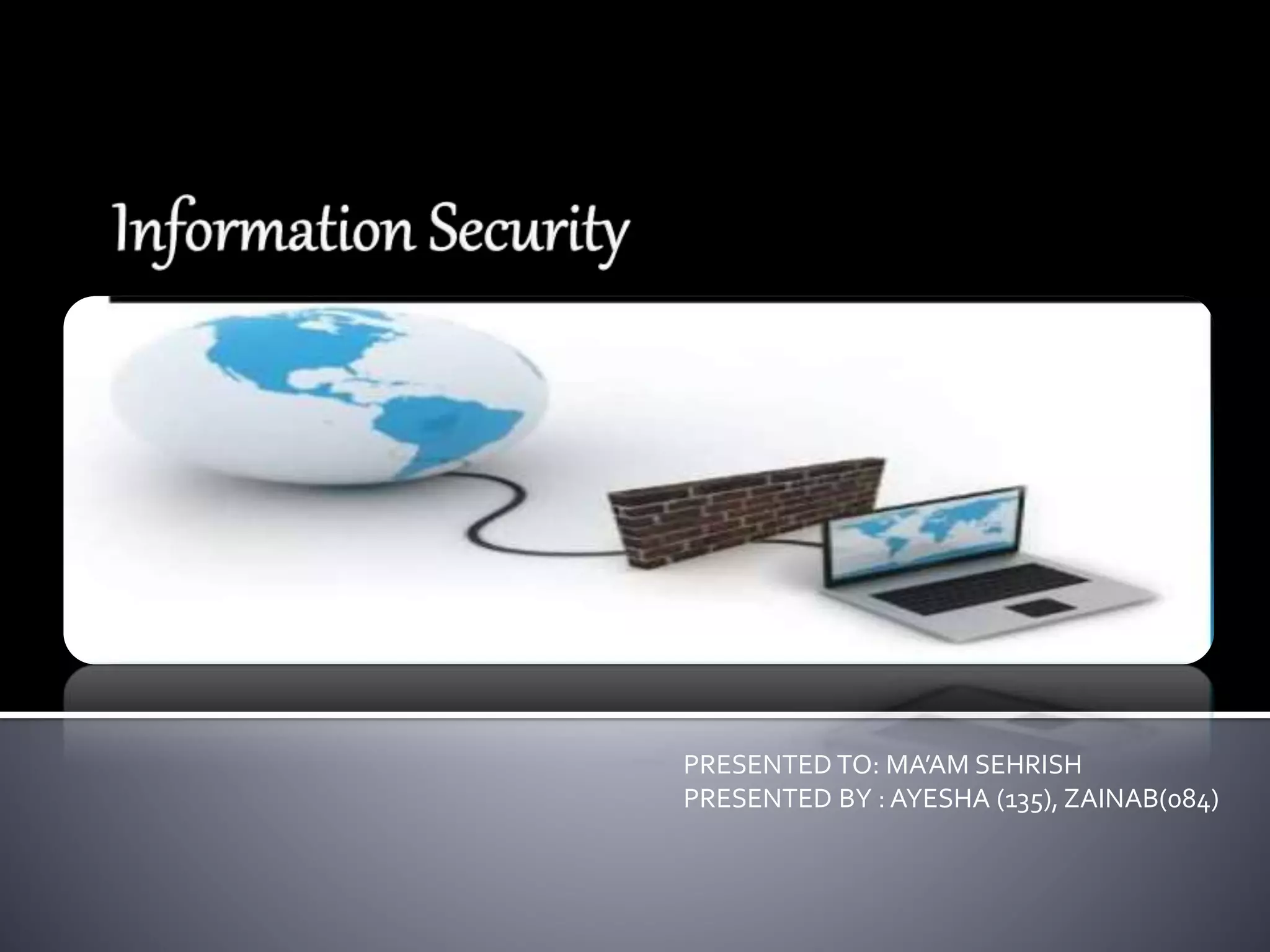 Information security | PPTX | IT and Internet Support | Internet