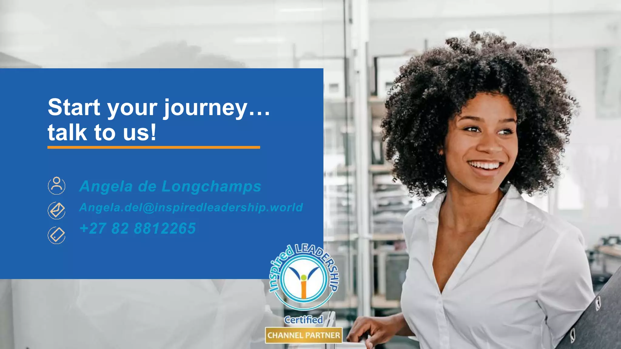 Start your journey…
talk to us!
 