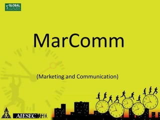 MarComm
(Marketing and Communication)
 