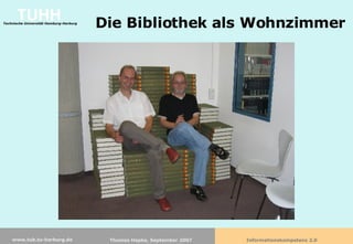 Die Bibliothek als Wohnzimmer 
