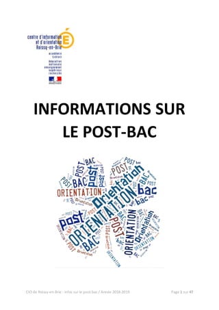 CIO de Roissy-en-Brie : infos sur le post-bac / Année 2018-2019 Page 1 sur 47
INFORMATIONS SUR
LE POST-BAC
 