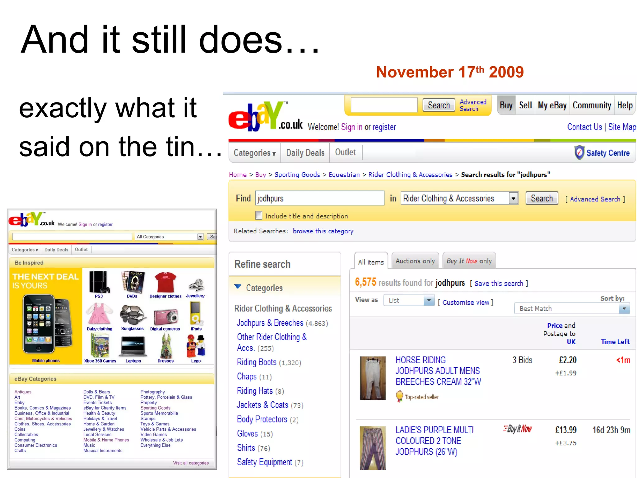 And it still does… exactly what it said on the tin… November 17 th  2009 