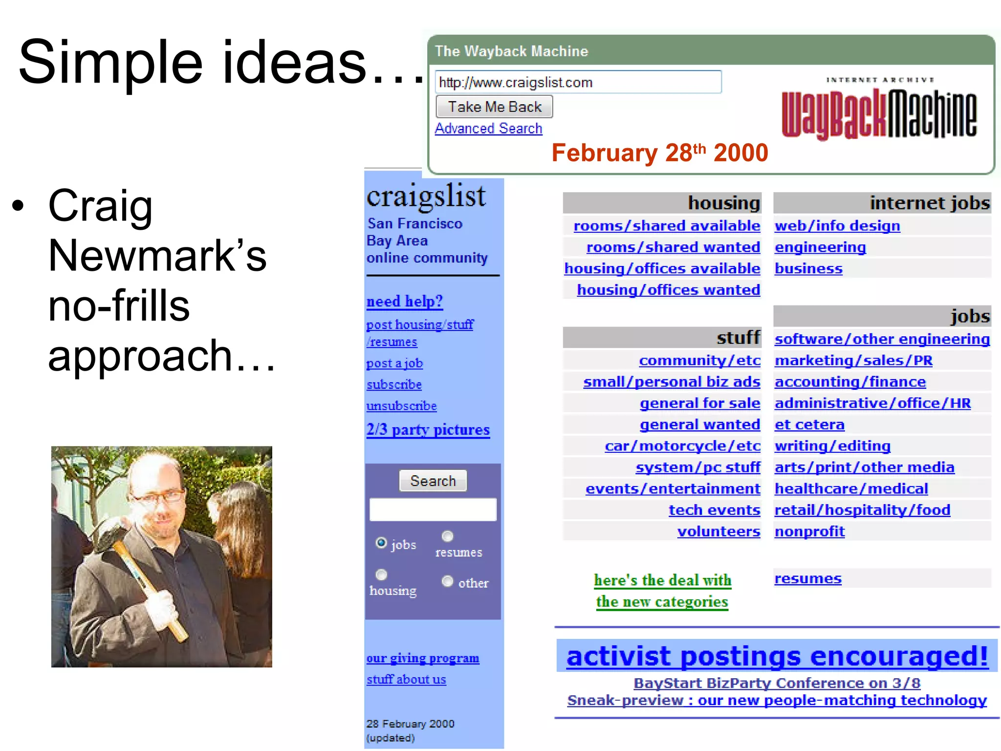 Simple ideas… Craig Newmark’s  no-frills approach… February 28 th  2000 