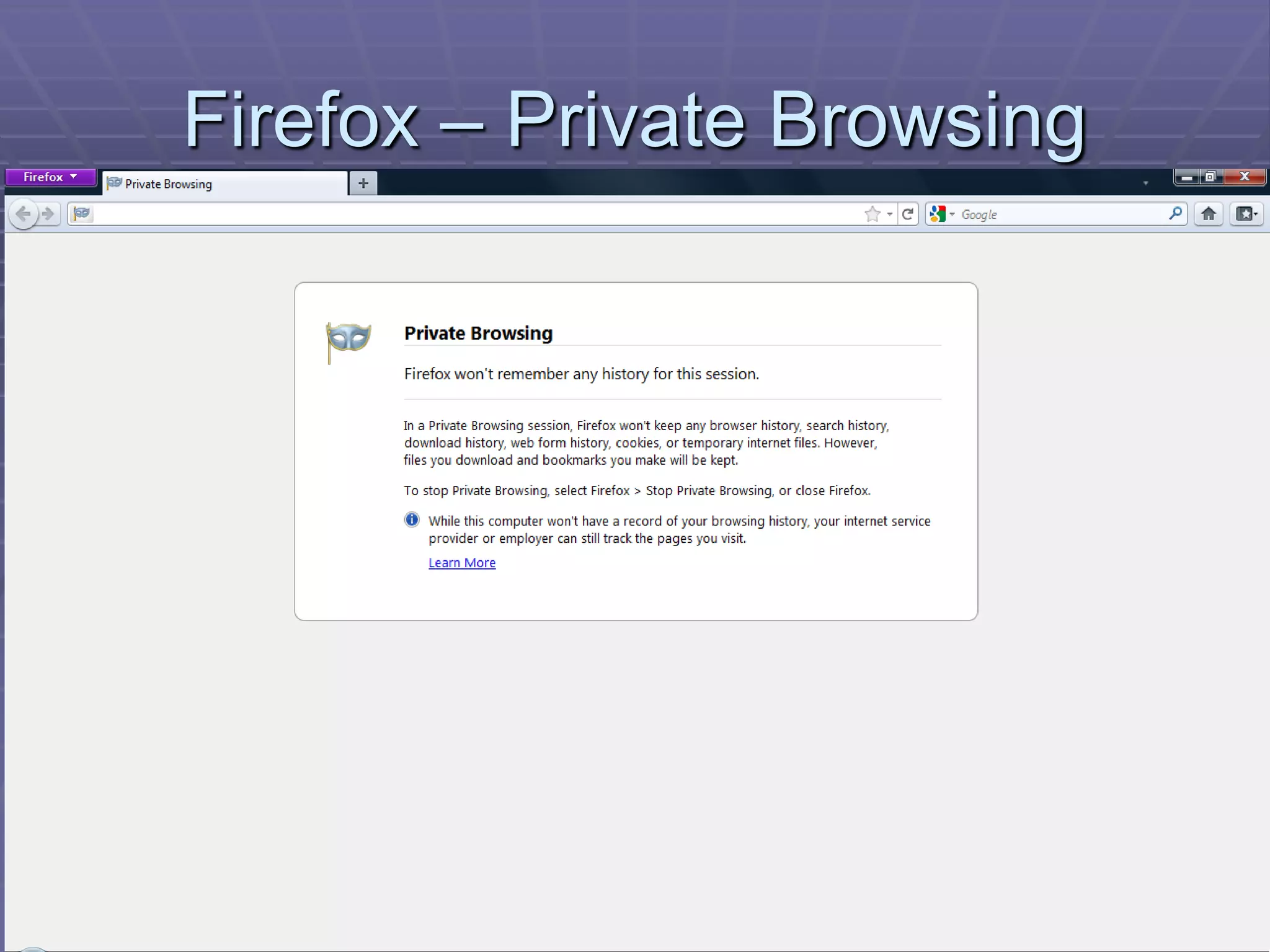 Firefox – Private Browsing
 
