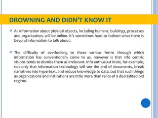 DROWNING AND DIDN’T KNOW IT
   All information about physical objects, including humans, buildings, processes
    and org...