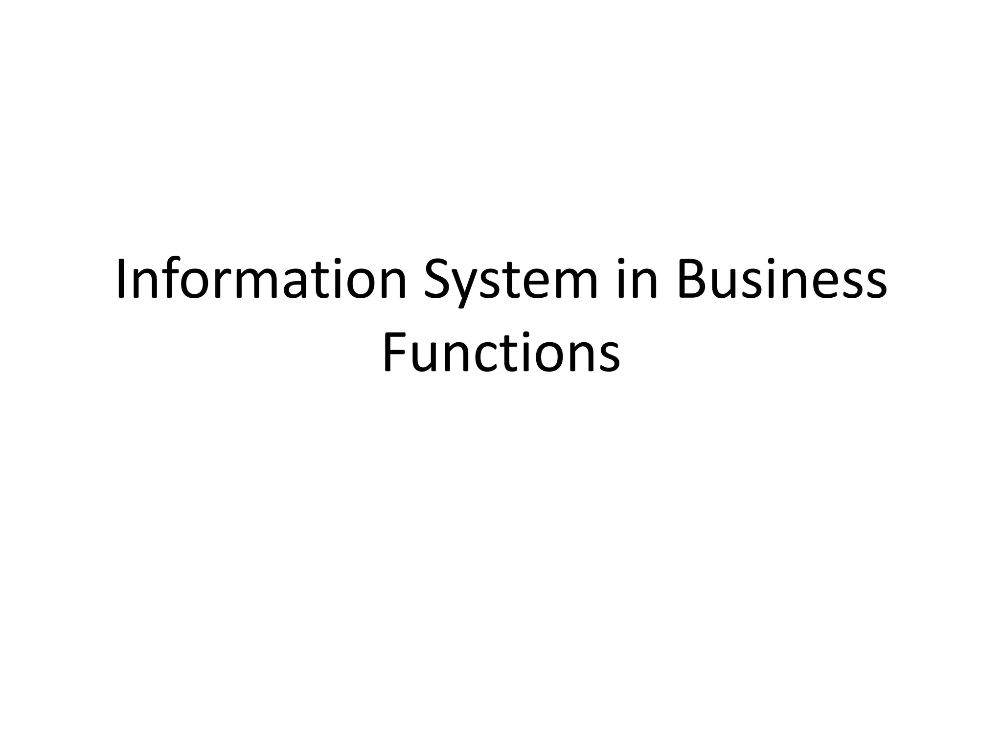 Information System in Business Functions