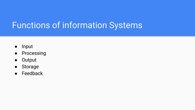 Know the features and functions of information systems | PPT