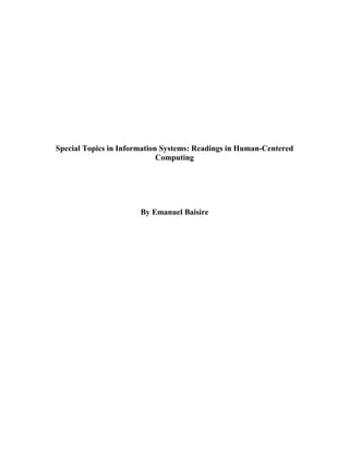 Special Topics in Information Systems: Readings in Human-Centered
Computing

By Emanuel Baisire

 