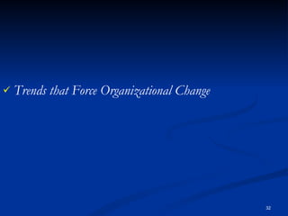 Trends that Force Organizational Change 