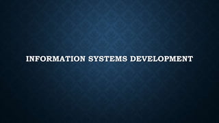 INFORMATION SYSTEMS DEVELOPMENT
 