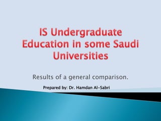Results of a general comparison.
Prepared by: Dr. Hamdan Al-Sabri
 