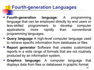 Fourth-generation Languages ,[object Object],[object Object],[object Object],[object Object]