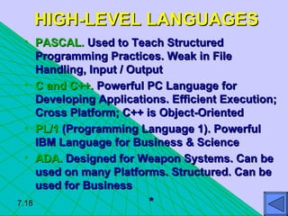 HIGH-LEVEL LANGUAGES ,[object Object],[object Object],[object Object],[object Object],[object Object],7.18 