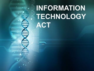 INFORMATION
TECHNOLOGY
ACT
 