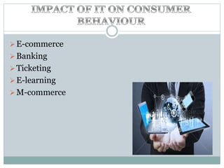 E-commerce
Banking
Ticketing
E-learning
M-commerce
 