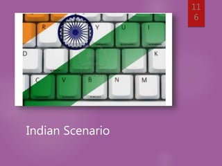 Indian Scenario
11
6
 