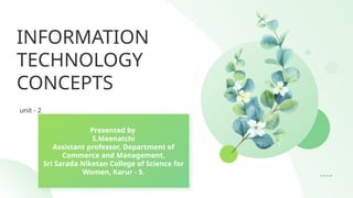 INFORMATION TECHNOLOGY CONCEPTS unit - 2 .pptx