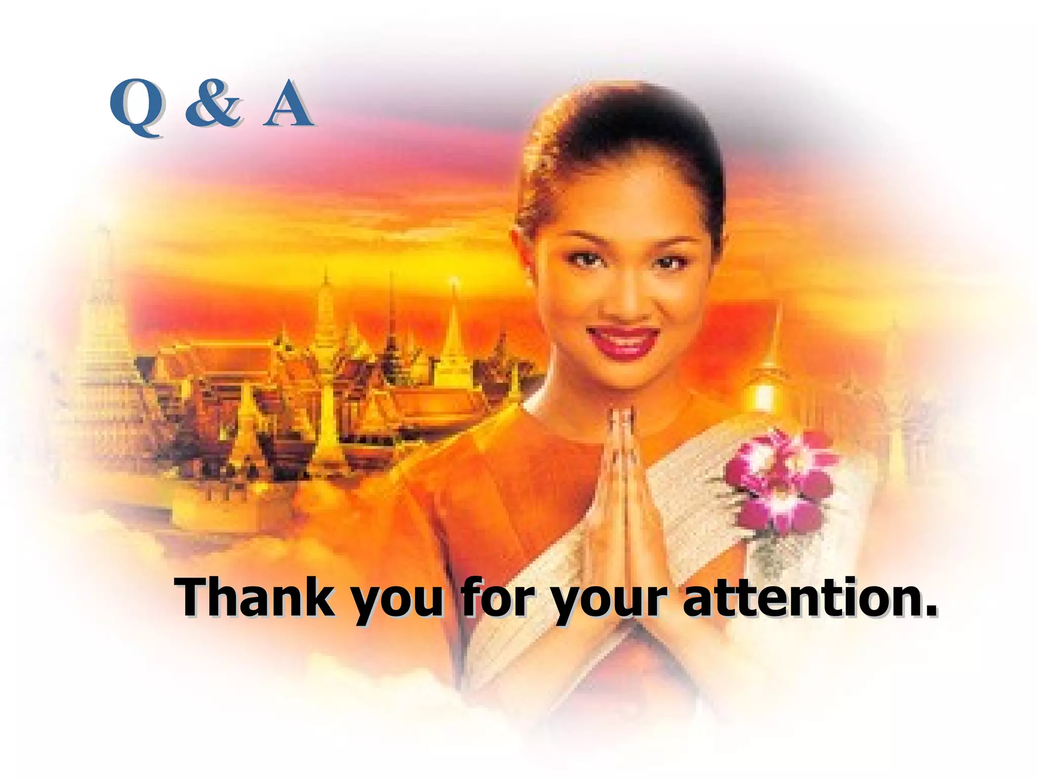 Thank you for your attention.
 