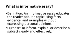 Informative Essay.pptx English 10,,,,,,, | PPTX