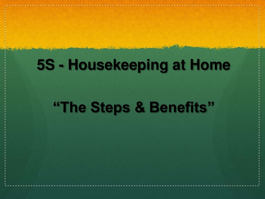 5S Housekeeping at Home "The steps & benefits"