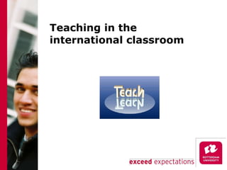 Teaching in the international classroom 