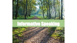 Informative Speaking
 