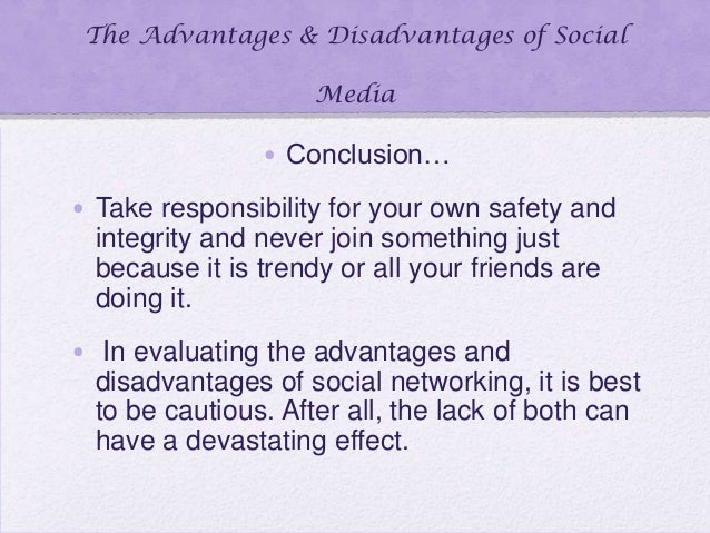 Advantages and disadvantages of socialnetworking
