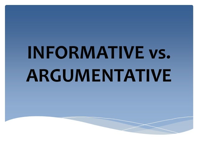 argumentative essay vs informative