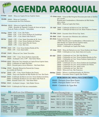 AGENDA PAROQUIAL
01-Sex

20h00 – Missa na Capela Divino Espírito Santo.

02-Sáb

08h00 – Missa no Cemitério.
Comemoração d...