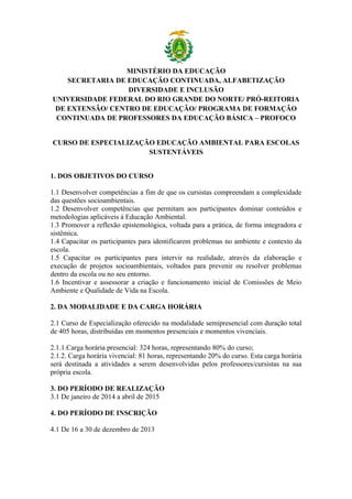 MINISTÉRIO DA EDUCAÇÃO
SECRETARIA DE EDUCAÇÃO CONTINUADA, ALFABETIZAÇÃO
DIVERSIDADE E INCLUSÃO
UNIVERSIDADE FEDERAL DO RIO...