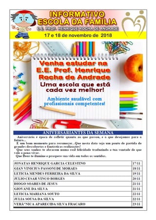 17 e 18 de novembro de 2018
ANIVERSARIANTES DA SEMANA
 