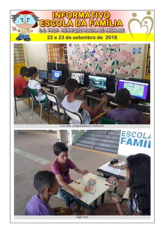 22 e 23 de setembro de 2018
Uso dos computadores e internet
Jogo uno
 